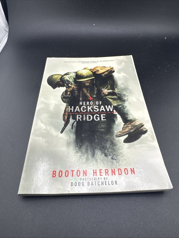 Hero of Hacksaw Ridge – Paperback By Booton Herndon – GOOD