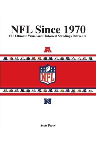 Scott Perry NFL Since 1970 (Paperback) NFL Reference (UK IMPORT)