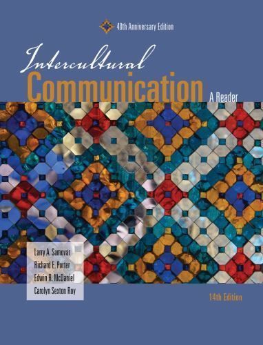 Intercultural Communication : A Reader by Carolyn Roy, Edwin McDaniel, Richard..