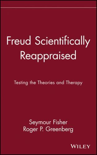 Freud Scientifically Reappraised : Testing the Theories and Therapy, Hardcove…