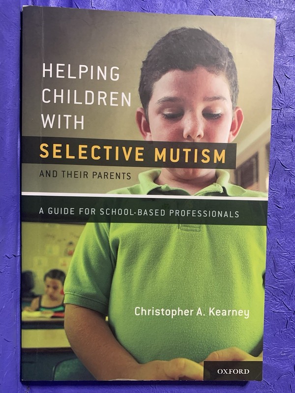 Helping Children with Selective Mutism and Their Parents : A Guide for…