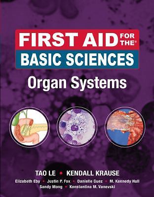 First Aid Ser.: Organ Systems Ser.: First Aid for the Basic Sciences, Organ…