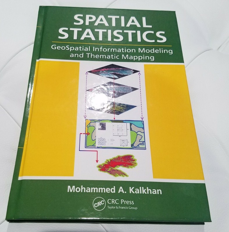 Spatial Statistics: Geospatial Information Modeling & Thematic Mapping 2011, NEW