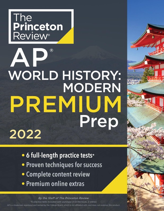 Princeton Review AP World History: Modern Premium Prep, 2022: 6 Practice Tes…