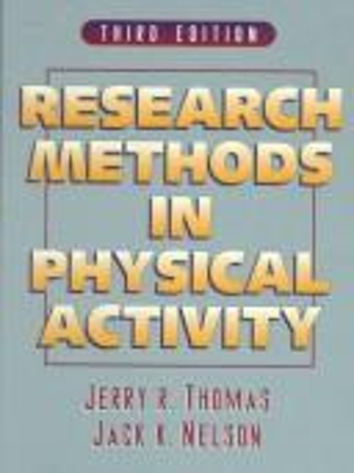 Research Methods in Physical Activity Jerry R., Nelson, Jack K. T