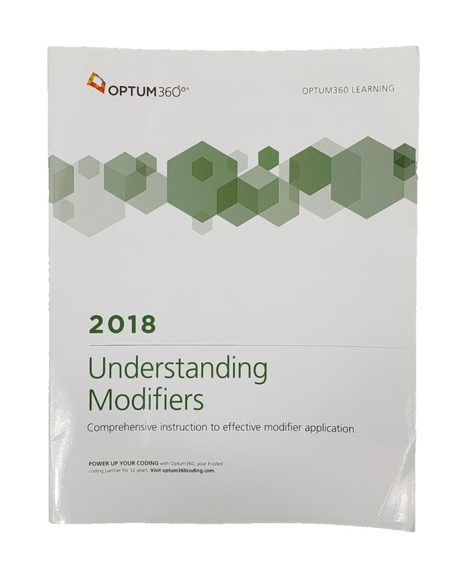 2018 Understanding Modifiers Optum 360 Learning