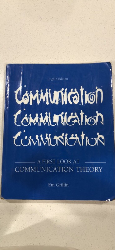 Communication: A First Look At Communication Theory – Em Griffin Eighth Edition