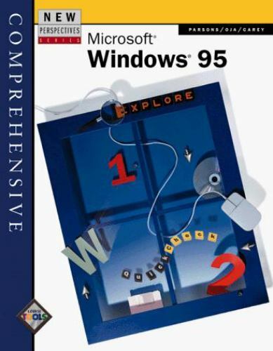 New Perspectives Ser.: New Perspectives on Microsoft Windows 95 – Comprehensive
