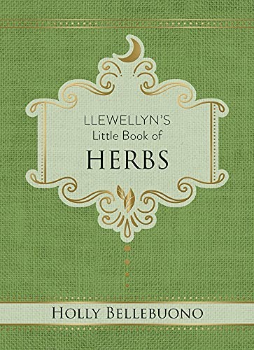 LLEWELLYN’S LITTLE BOOK OF HERBS (LLEWELLYN’S LITTLE By Holly Bellebuono