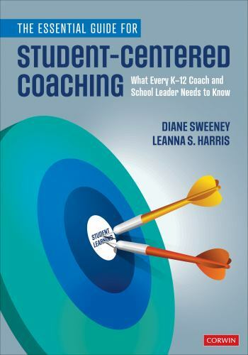 The Essential Guide for Student-Centered Coaching: What Every K-12 Coach and Sch