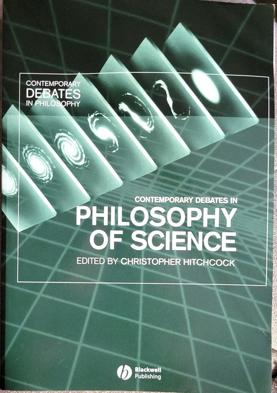 Christopher Hitchcock CONTEMPORARY DEBATES IN PHILOSOPHY OF SCIENCE 2004 PB