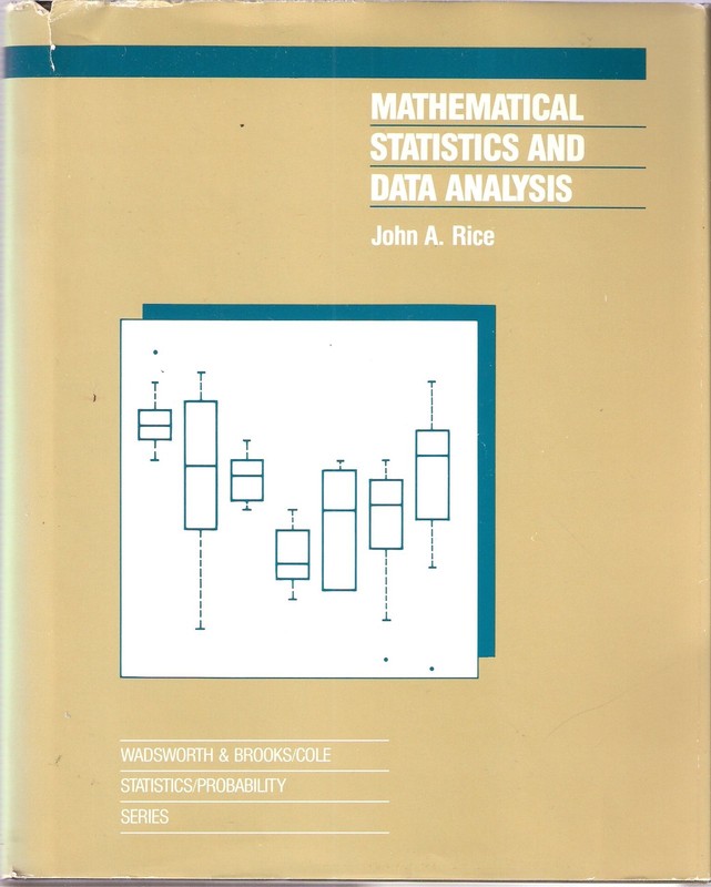 Mathematical Statistics and Data Analysis (The Wadsworth & Brooks/Cole stati…