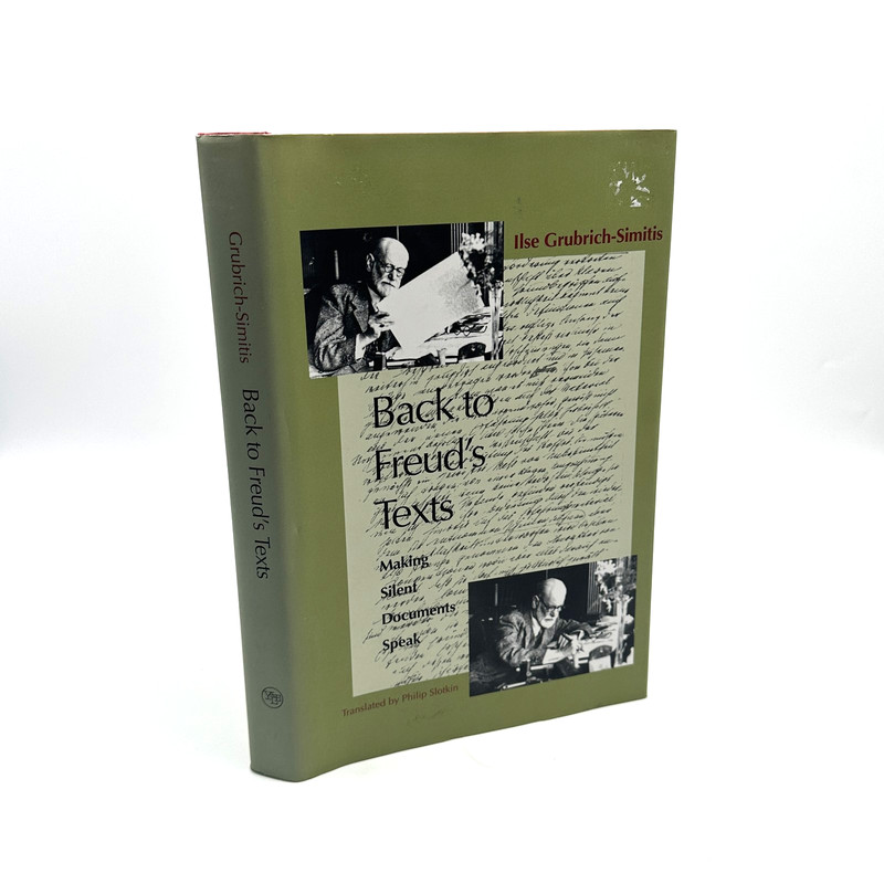 Back to Freud’s Texts Ilse Grubrich-Simitis Hardcover Yale University Press