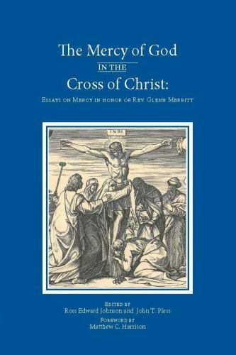 The Mercy of God in the Cross of Christ, , 9781934265253
