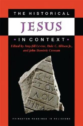 The Historical Jesus in Context (Princeton Readings in Religions) – VERY GOOD
