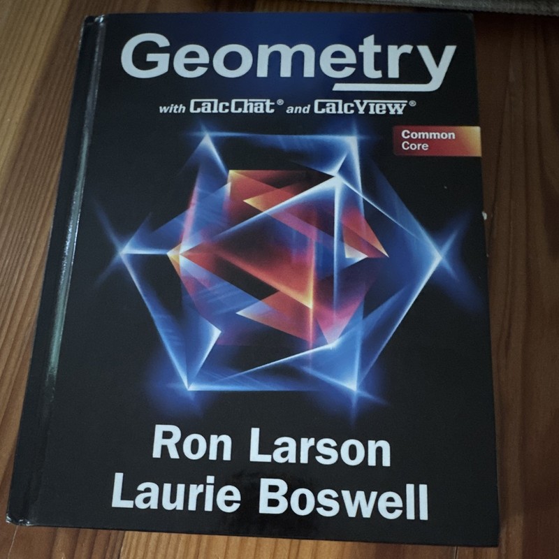 Geometry Common Core Hardcover Textbook 2012 Larson & Boswell Illustrated