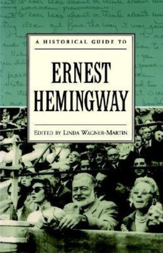 Historical Guide to Ernest Hemingway, Hardcover by Wagner-Martin, Linda (EDT)…