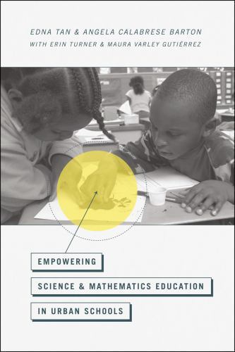 Empowering Science and Mathematics Education in Urban Schools, Paperback by T…