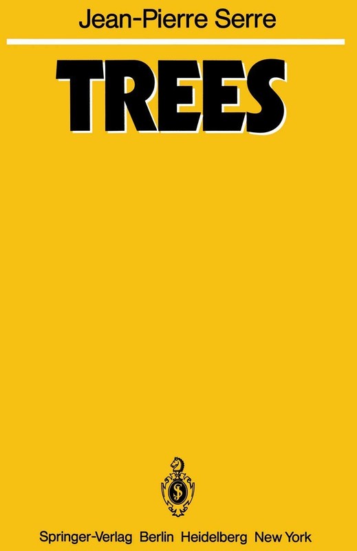 TREES (SPRINGER MONOGRAPHS IN MATHEMATICS) BY Jean-pierre Serre PAPERBACK