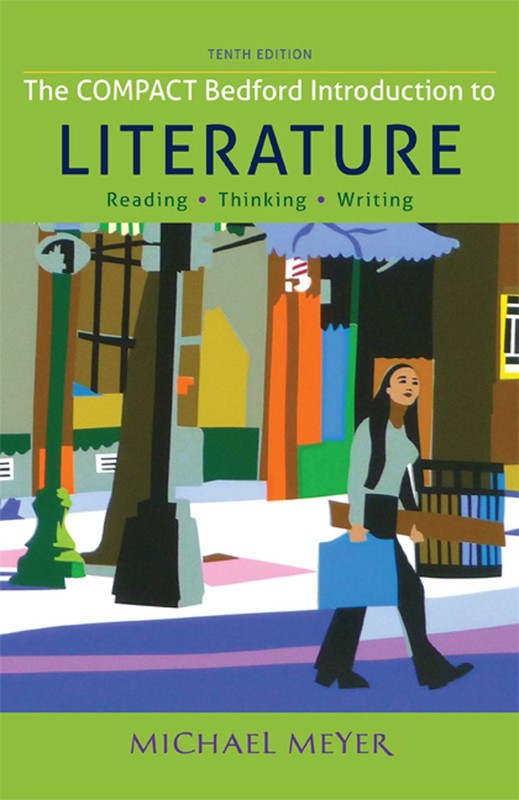 The Compact Bedford Introduction to Literature: Reading, Thinking, and Writi…