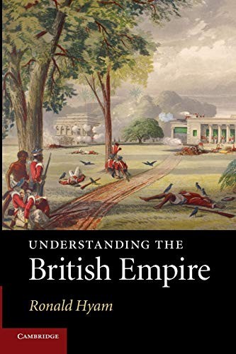 Understanding the British Empire, Hyam, Ronald