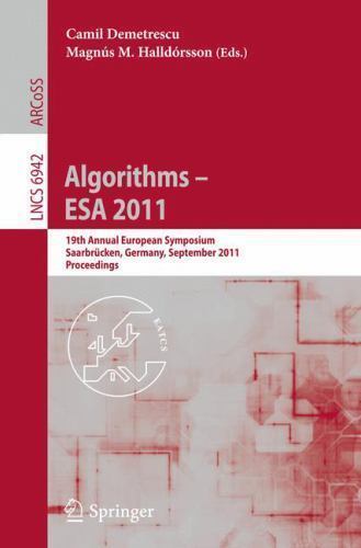 Algorithms – ESA 2011 : 19th Annual European Symposium, Saarbrucken, Germany,…