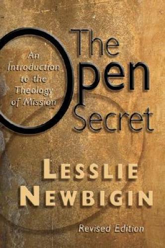 The Open Secret: An Introduction to the Theology of Mission - Paperback - GOOD