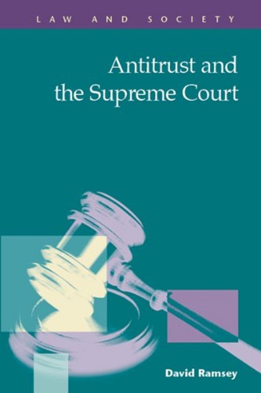 $$$ COMPARE & SAVE FOR NEW BOOK: Antitrust and the Supreme Court by David Ramsey gallery
