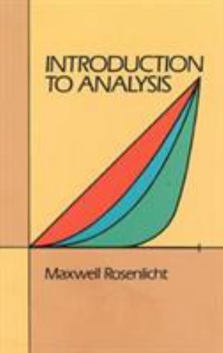Introduction to Analysis (Dover Books on Mathematics) by Maxwell Rosenlicht