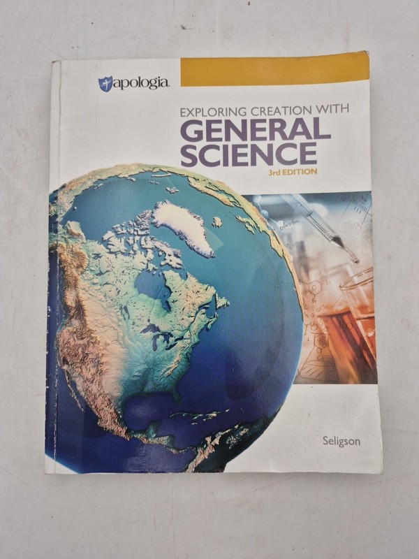 Exploring Creation With General Science By Sherri Seligson – 3rd Edition – 012