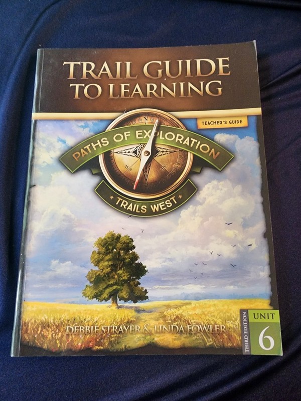 Trail Guide To Learning Path Of Exploration Trails West Teacher’s Guide Unit 6