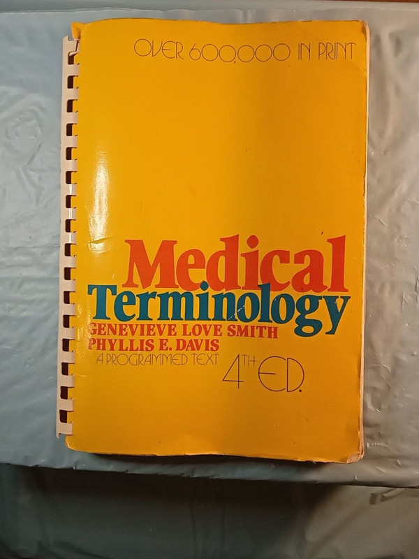 Medical Terminology 1981 Fourth Edition – Spiral Paperback – Smith and Davis
