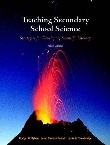 TEACHING SECONDARY SCHOOL SCIENCE: STRATEGIES FOR By Rodger Bybee & NEW