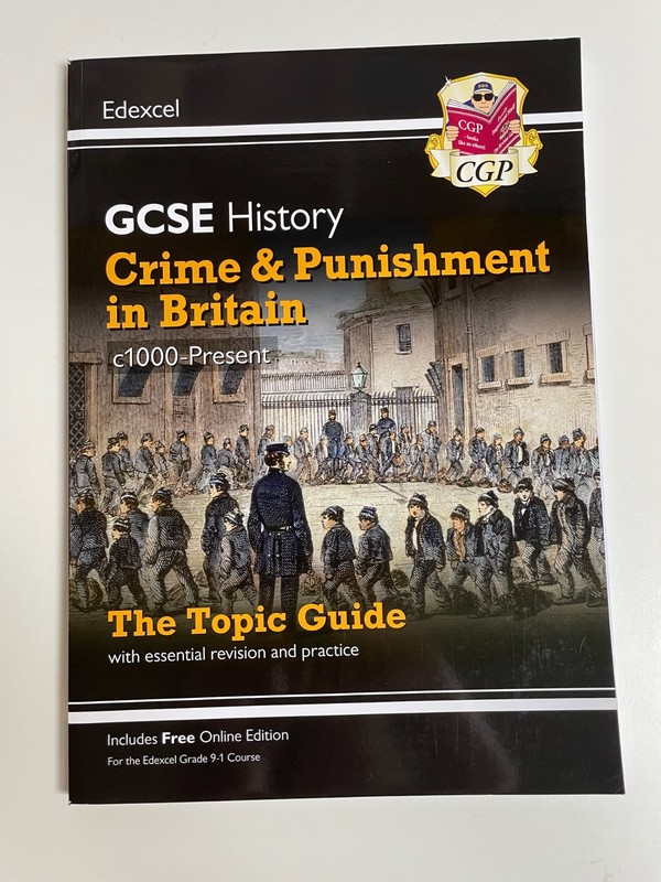 New Grade 9-1 GCSE History Edexcel Topic Guide – Crime and Punishment in Britain