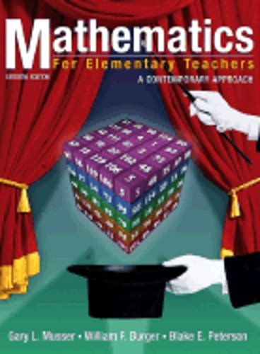 Mathematics for Elementary Teachers: A Contemporary Approach by Gary L Musser
