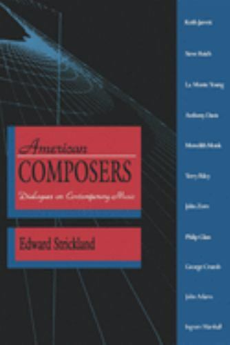 American Composers: Dialogues on Contemporary Music (A Midland Book) Strickland