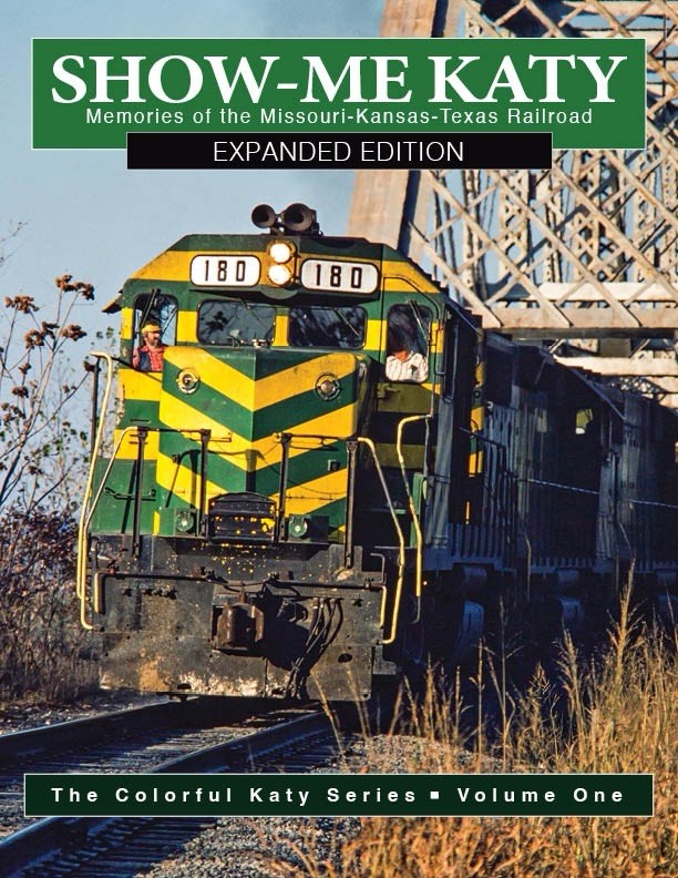 Show-Me Katy: Memories of The MKT Railroad - Expanded Edition Train Book gallery