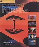 A Lark Photography Book Ser.: Photoshop Plug-Ins by Scott Stulberg and Jim…