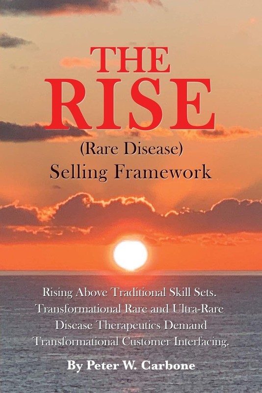The RISE (Rare Disease) Selling Framework: Rising Above Traditional Skill Se…