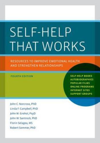 Self-Help That Works: Resources to Improve Emotional Health and Strengthen…