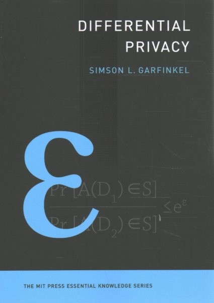 Differential Privacy, Paperback by Garfinkel, Simson L., Brand New, Free ship…