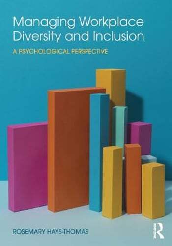 Managing Workplace Diversity and Inclusion: A Psychological Perspective: Used