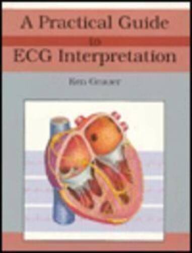 A Practical Guide to Ecg InterpretationIncludes Pocket Reference – VERY GOOD