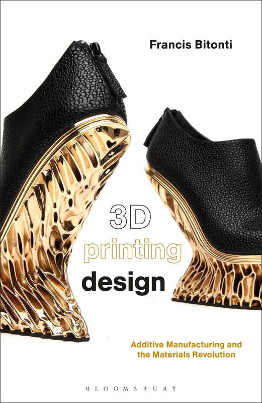 3D Printing Design: Additive manufacturing and the materials rev