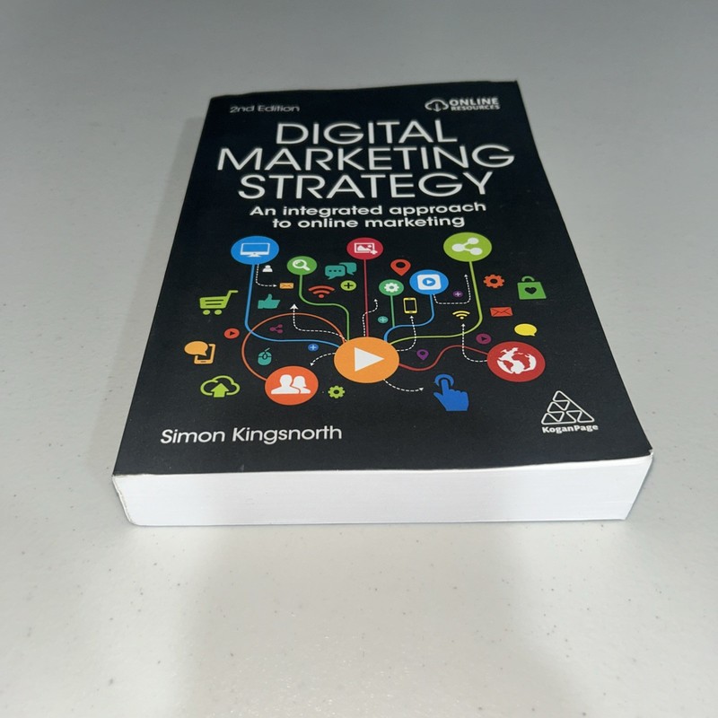 Digital Marketing Strategy : An Integrated Approach to Online Marketing by Simon