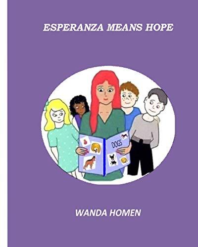 Esperanza Means Hope: Volume 6 (Learning English Series), Homen 9781532729157-,