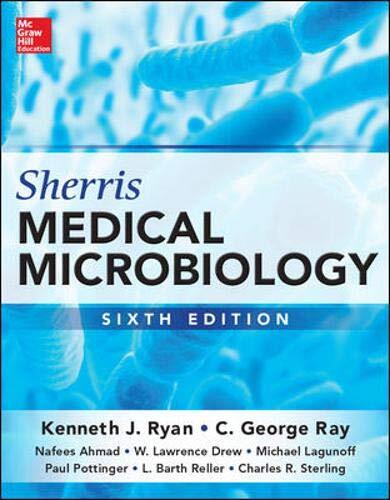 Sherris Medical Microbiology, Sixth Edition by Kenneth Ryan|C. George Ray|Na,