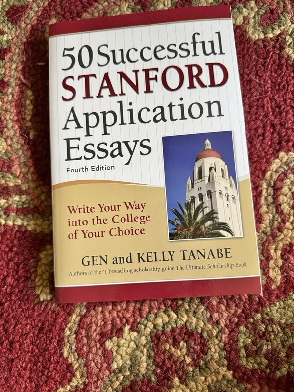 50 Successful Stanford Application Essays : Get into Stanford and Other Top Coll