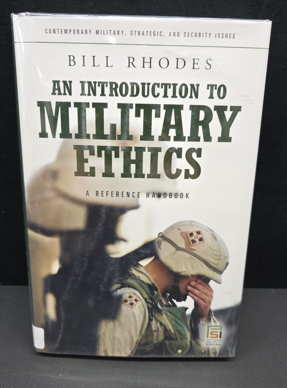 An Introduction to Military Ethics : A Reference Handbook Hardcover