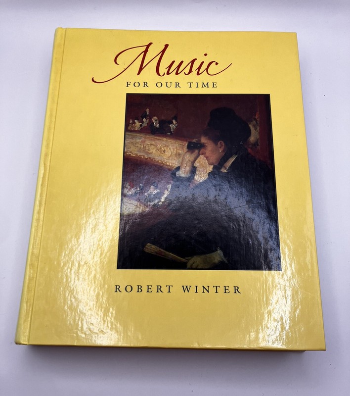 VTG “Music For Our Time” Textbook, Author Robert Winter, HC Very Good